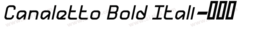 Canaletto Bold Itali字体转换 Canaletto Bold Itali字体转换